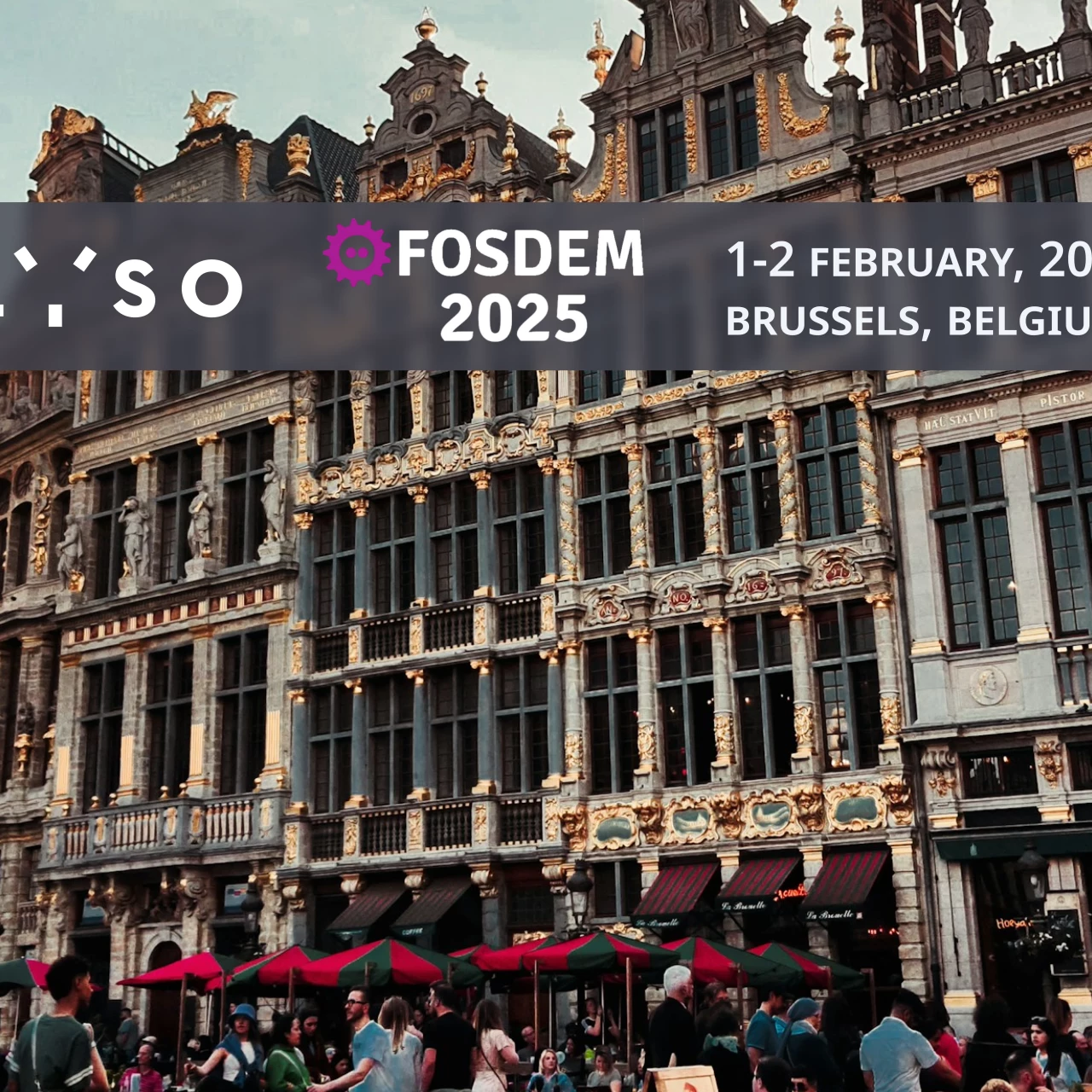 FOSDEM 2025 event announcement featuring a picturesque view of the historic Grand Place in Brussels, Belgium